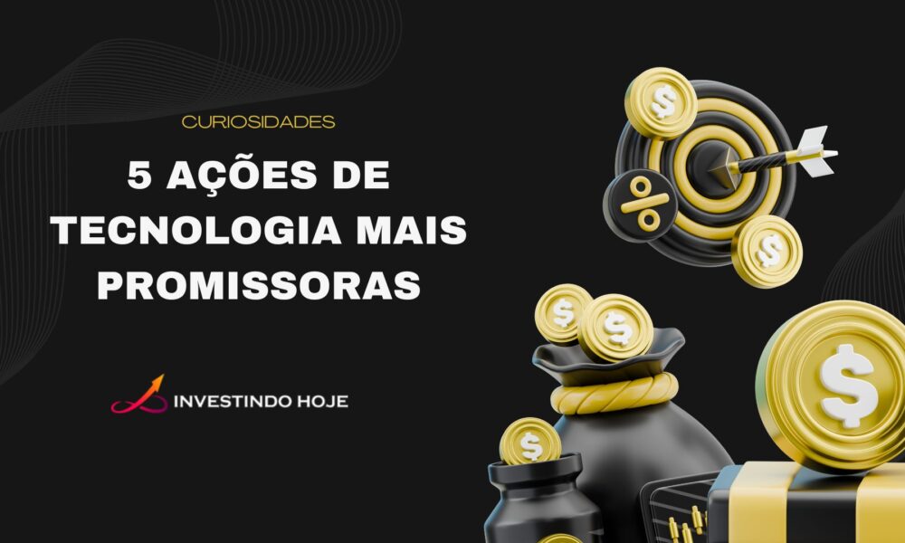 5 ações de tecnologia mais promissoras