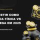 Investir como pessoa física vs empresa em 2025