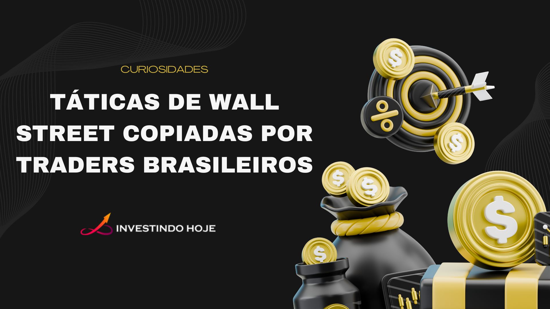 Táticas de Wall Street copiadas por traders brasileiros
